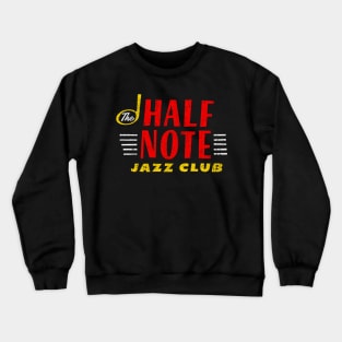 Half Note Jazz Club Crewneck Sweatshirt